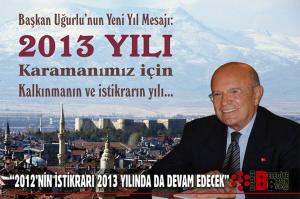 BELED�YE BA�KANI K�M�L U�URLU �2012�N�N �ST�KRARI 2013 YILINDA DA DEVAM EDECEK�
