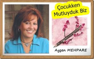 �ocukken Mutluyduk Biz